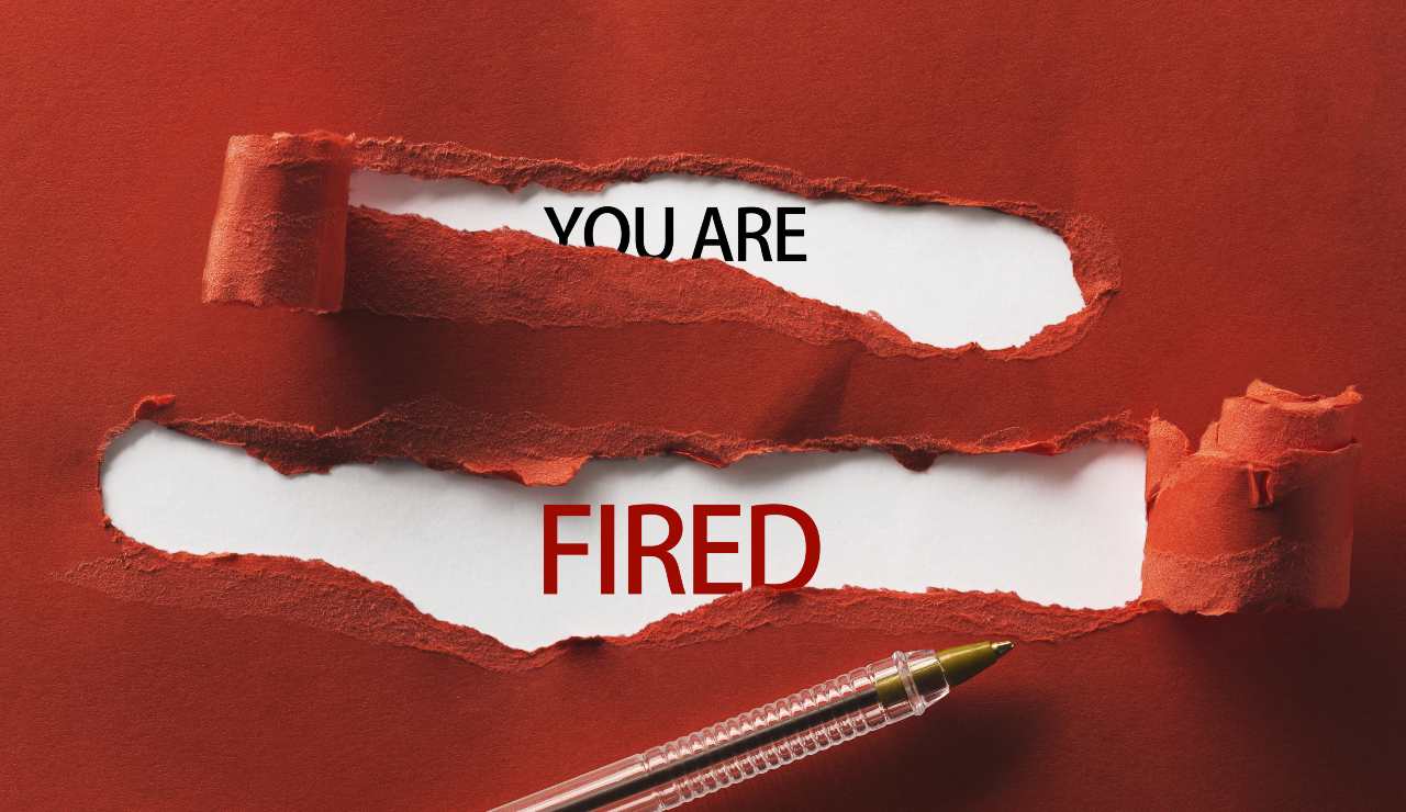 You are fired: sei stato licenziato (Adobe Stock)