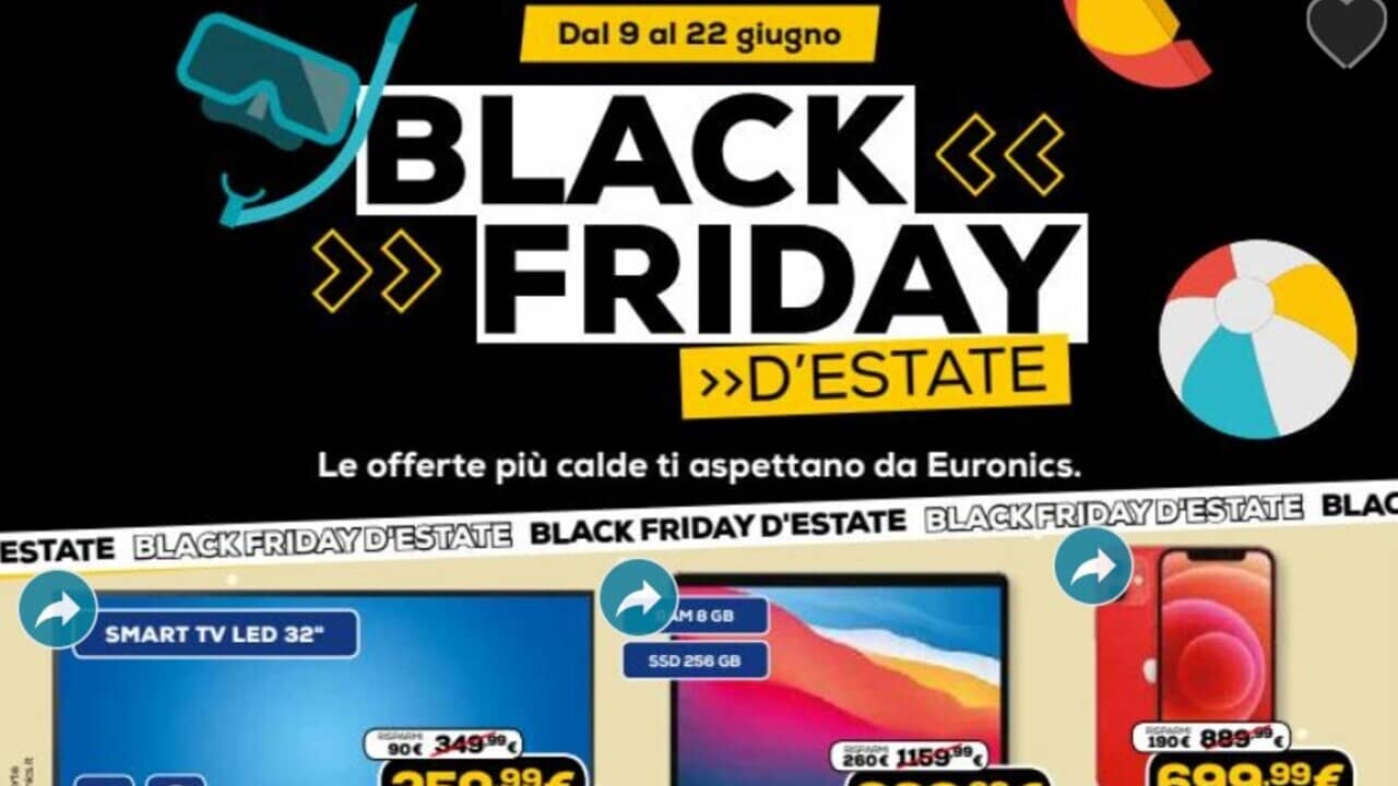 Volantino Euronics Black Friday anticipo d’estate