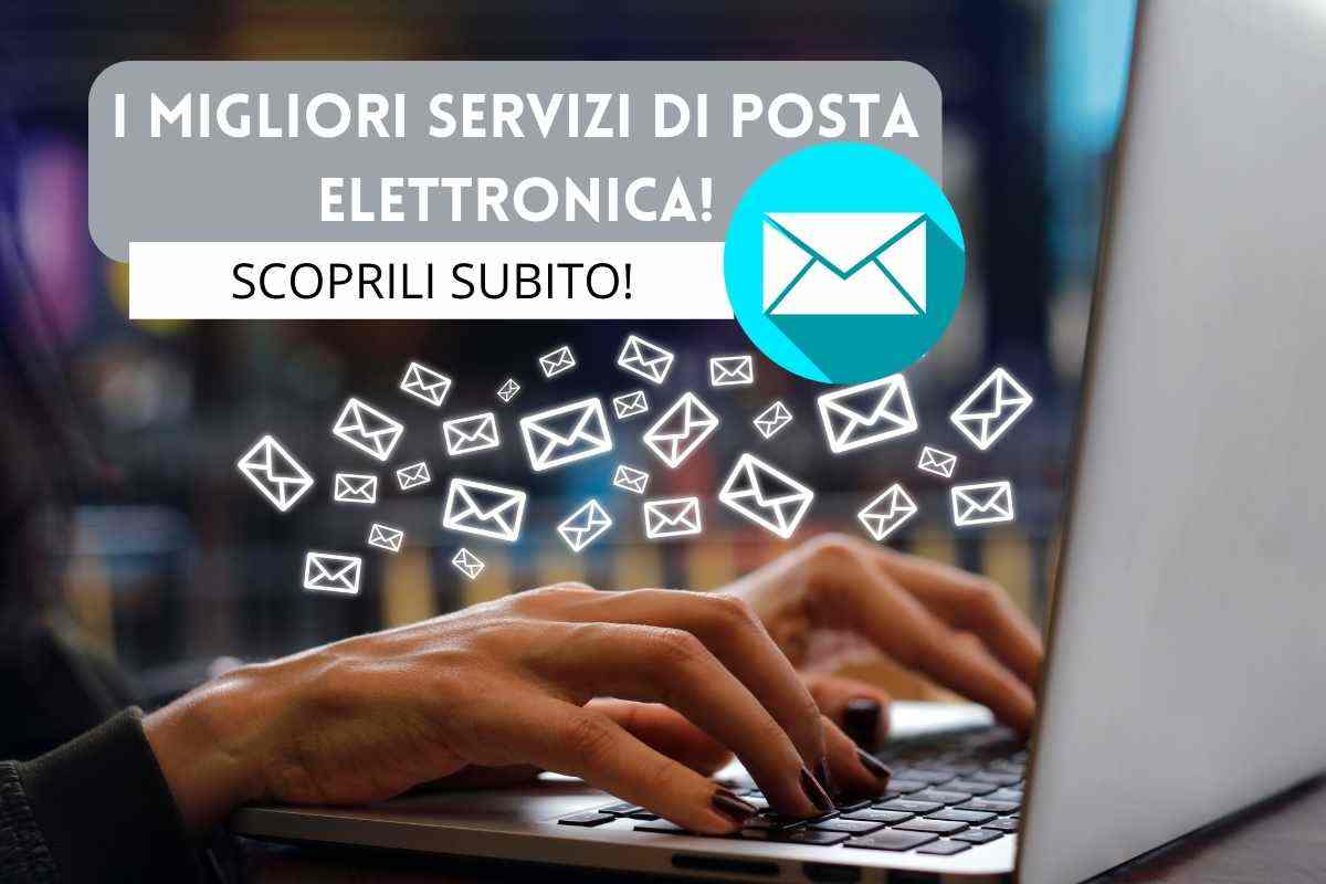 i migliori servizi in assoluto di posta elettronica