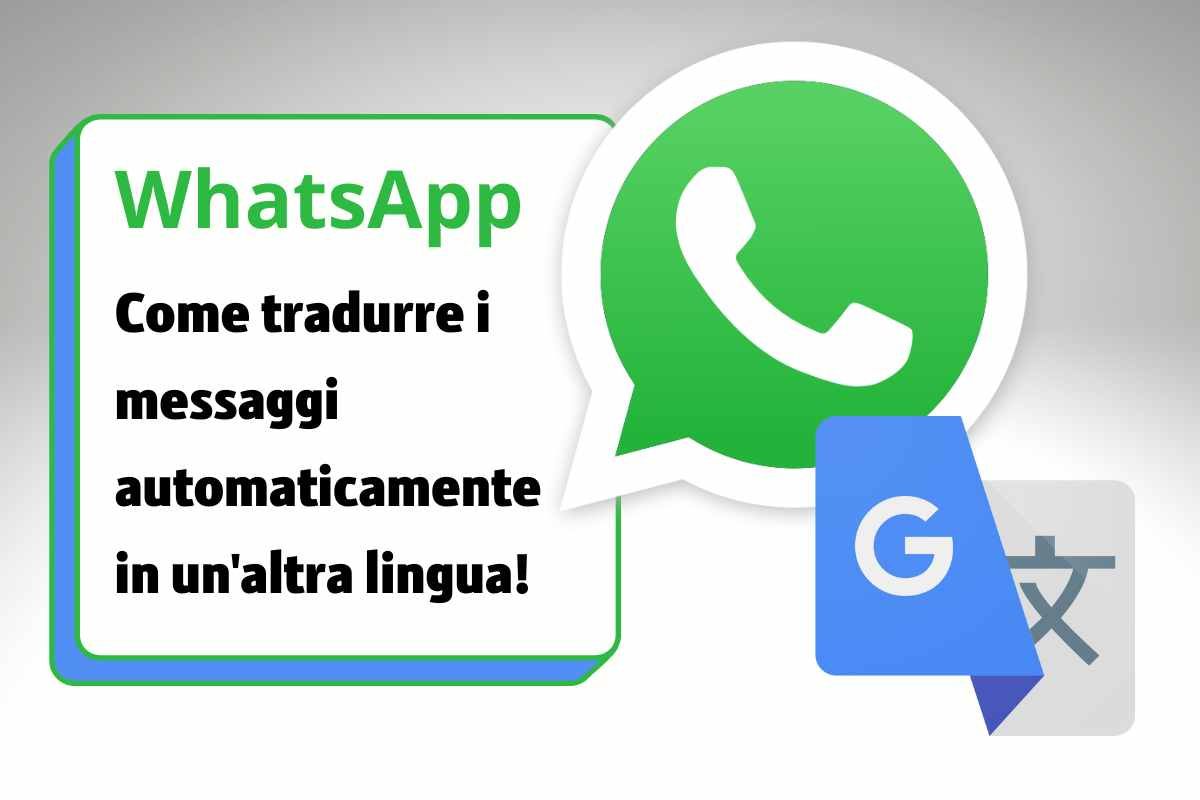 tradurre i messaggi su whatsapp con google traduttore