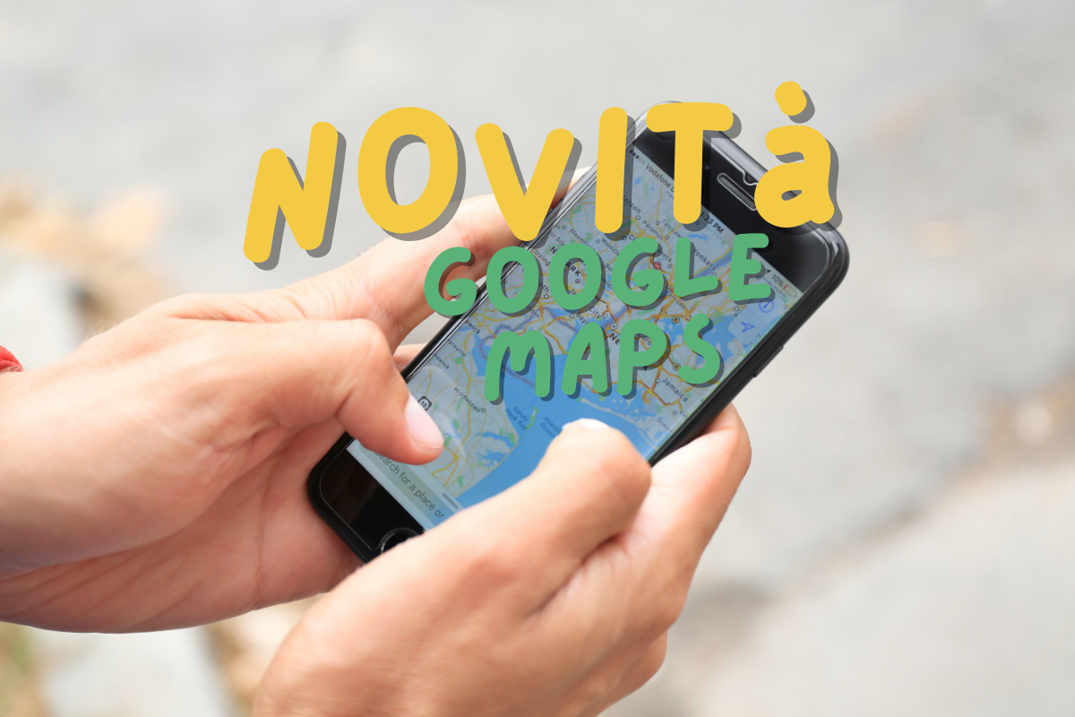 Google Maps novità 18 maggio